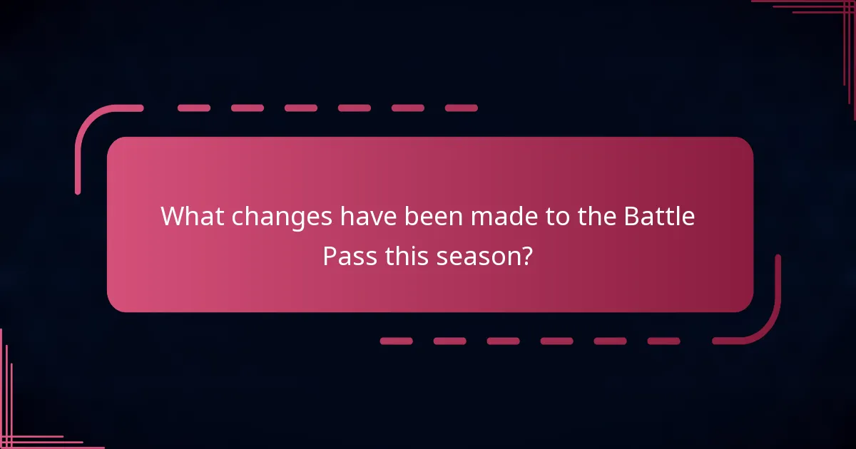 What changes have been made to the Battle Pass this season?